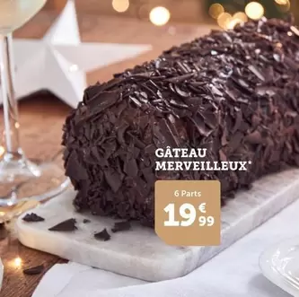 Gâteau Merveilleux offre à 19,99€ sur Flunch