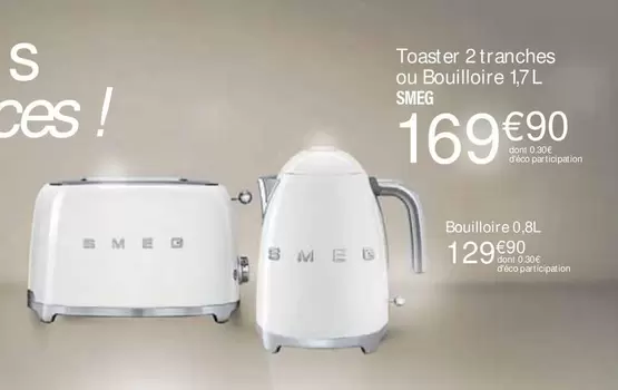 Smeg - Toaster 2 Tranches Ou Bouilloire 17 L offre à 169,9€ sur Ambiance & Styles