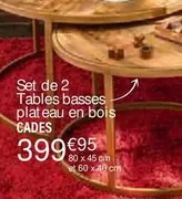 Set De 2 Tables Basses Plateau En Bois offre à 399,95€ sur Ambiance & Styles