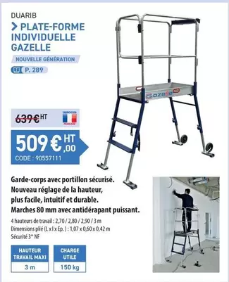 DuraIB - Plate-forme Individuelle Gazelle offre à 509€ sur Loxam