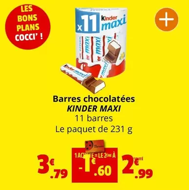 Kinder - Barres Chocolatées Maxi offre à 3,79€ sur Coccimarket