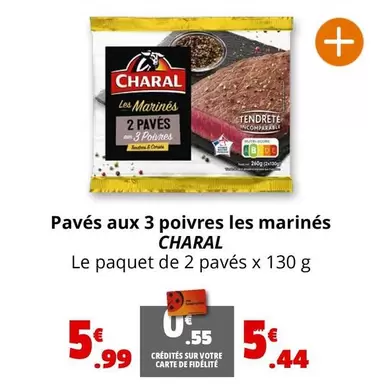 Charal - Pavés Aux 3 Poivres Les Marinés offre à 5,99€ sur Coccimarket