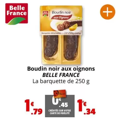 Belle France - Boudin Noir Aux Oignons offre à 1,79€ sur Coccinelle Supermarché