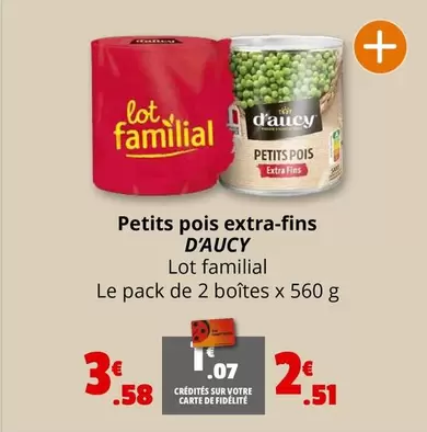 D'aucy - Petits Pois Extra-fins offre à 2,51€ sur Coccinelle Supermarché