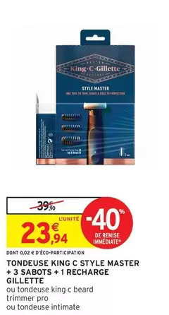 Gillette Tondeuse King Style Master - Promo : 3 Sabots + 1 Recharge