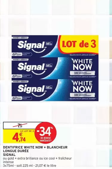 Dentifrice Signal White Now - Blancheur Longue Durée avec promotion