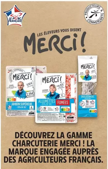 Découvrez La Gamme Charcuterie Merci La Marque Engagée Aupres Des Agriculteurs Français offre sur Intermarché Hyper