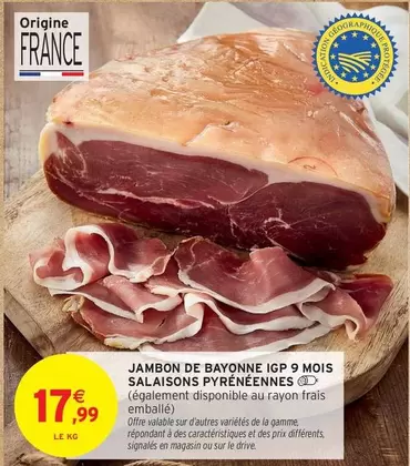 Jambon de Bayonne IGP 9 mois - Salaisons Pyrénéennes