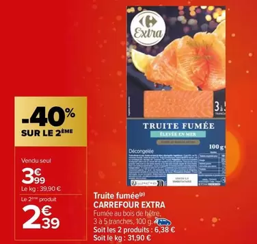 Carrefour - Truite Fumée offre à 3,99€ sur Carrefour Market