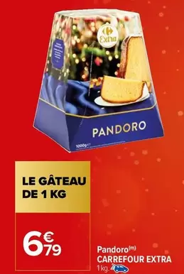 Carrefour - Pandoro Extra offre à 6,79€ sur Carrefour Market