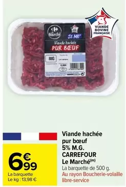 Carrefour - Viande Hachée Pur Bœuf offre à 6,99€ sur Carrefour Market