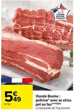 Viande Bovine: Poitrine Avec Os Et/ou Pot Au Feu offre à 5,49€ sur Carrefour Market