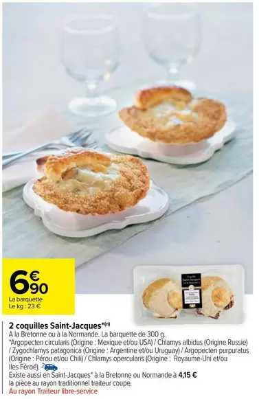 2 Coquilles Saint-Jacques offre à 6,9€ sur Carrefour Market