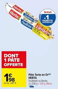 Herta - Pâte Tarte En Or offre à 1,98€ sur Carrefour Market