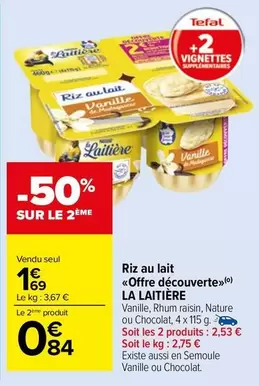 La Laitière - Riz Au Lait offre Découverte» offre à 1,69€ sur Carrefour Market