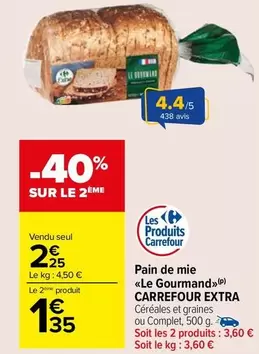 Carrefour - Pain De Mie le Gourmand offre à 2,25€ sur Carrefour Market