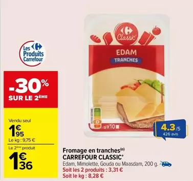 Carrefour - Fromage en tranches offre à 1,95€ sur Carrefour Market