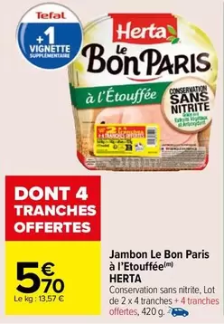 Herta - Jambon Le Bon Paris À L'étouffée offre à 5,7€ sur Carrefour Market