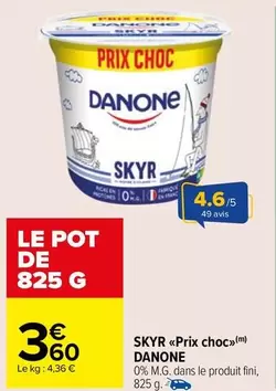 Danone - Skyr prix Choc»> offre à 3,6€ sur Carrefour Market