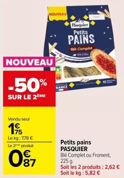 Pasquier - Petits Pains offre à 1,75€ sur Carrefour Market