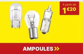 Ampoules offre à 1,2€ sur Carter-Cash