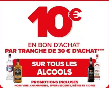 TOUS - Sur Tous Les Alcools offre à 10€ sur Carrefour