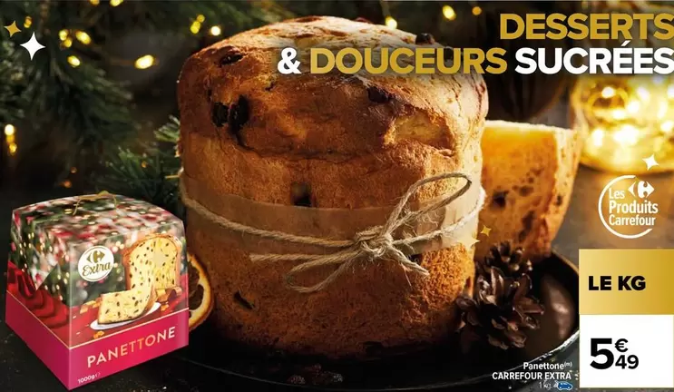 Carrefour - Panettone Extra offre à 5,49€ sur Carrefour