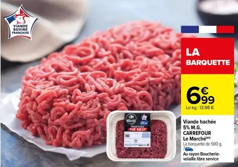 Carrefour - Viande Hachée 5 % M.G. Le Marché offre à 6,99€ sur Carrefour