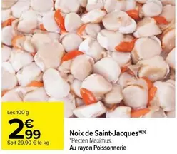 Noix De Saint-Jacques offre à 2,99€ sur Carrefour