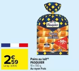 Pasquier - Pains Au Lait offre à 2,59€ sur Carrefour