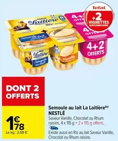 Nestlé - Semoule Au Lait La Laitière offre à 1,78€ sur Carrefour