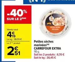 Carrefour - Petites Sèches Marinées offre à 4,19€ sur Carrefour