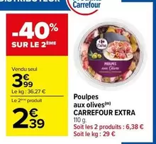 Carrefour - Poulpes Aux Olives Extra offre à 3,99€ sur Carrefour