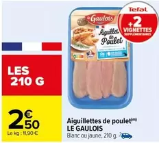 Le gaulois - Aiguillettes De Poulet offre à 2,5€ sur Carrefour