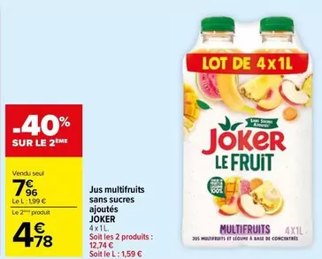 Joker - Jus Multifruits Sans Sucres Ajoutés offre à 7,96€ sur Carrefour Drive