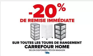 Carrefour - Sur Toutes Les Tours De Rangement offre sur Carrefour Drive