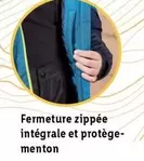 Fermeture Zippée Intégrale Et Protège- Menton offre sur Lidl