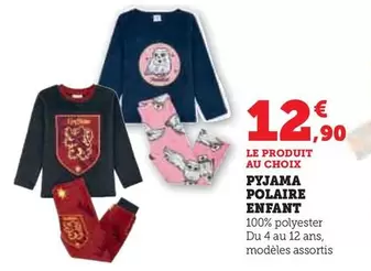 Pyjama Polaire Enfant offre à 12,9€ sur Hyper U