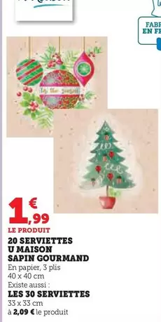 U - 20 Serviettes Maison Sapin Gourmand offre à 1,99€ sur Super U