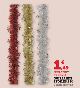 Guirlande Etoiles 2 M offre à 1,49€ sur Super U