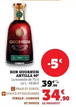 Quorhum - Ron Antilla 40° offre à 34,9€ sur Super U