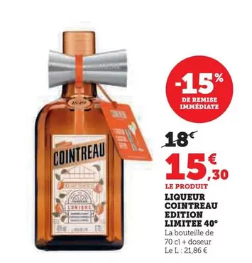 Cointreau - Liqueur Edition Limitee 40° offre à 15,3€ sur U Express