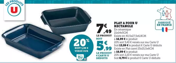 U - Plat A Four Rectangle offre à 7,49€ sur Super U