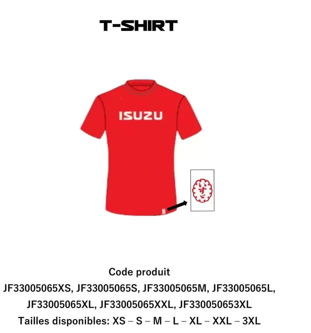 ISUZU - T-Shirt Code Produit JF33005065XS, JF33005065S, JF33005065M, JF33005065L, JF33005065XL, JF33005065XXL, JF330050653XL Tailles Disponibles: XS - S - M - L - XL - XXL - 3XL offre sur ISUZU