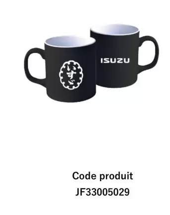 ISUZU - Tasse Code Produit Jf33005029 offre sur ISUZU