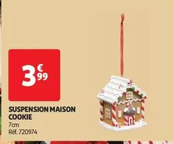 Suspension Maison Cookie offre à 3,99€ sur Auchan Hypermarché