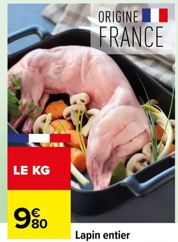 Lapin Entier offre à 9,8€ sur Carrefour Contact