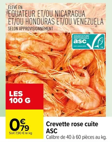 Asc - Crevette Rose Cuite offre à 0,79€ sur Carrefour Contact