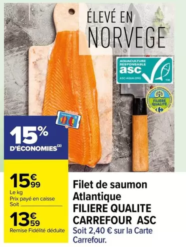 Carrefour - Filet De Saumon Atlantique Filiere Qualite Asc offre à 15,99€ sur Carrefour Contact