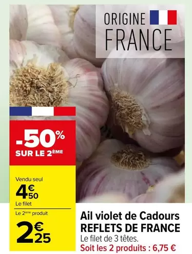 Reflets de France - Ail Violet De Cadours offre à 4,5€ sur Carrefour Contact